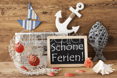 Chalkboard With Summer Decoration, Schoene Ferien Means Happy Holidays