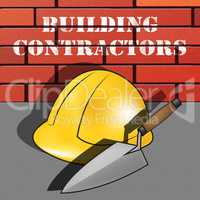 Building Contractors Showing Real Estate Builder 3d Illustration