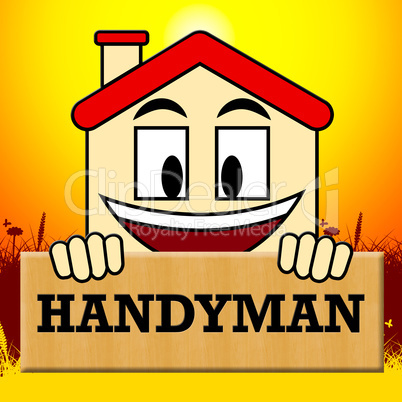 Handyman House Indicating Home Improvement 3d Illustration