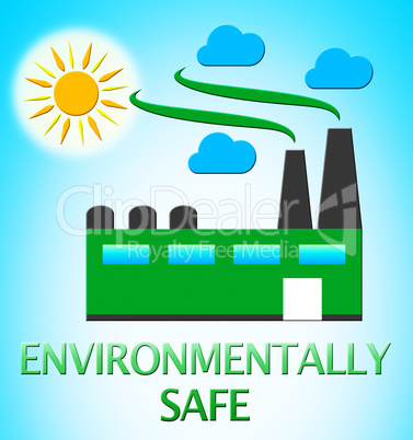 Environmentally Safe Represents Eco Friendly 3d Illustration