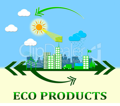 Eco Products Meaning Green Goods 3d Illustration
