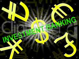 Investment Banking Means Bank Investing 3d Illustration