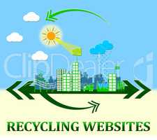 Recycling Websites Showing Recycle Sites 3d Illustration