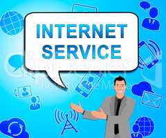 Internet Service Showing Broadband Provision 3d Illustration