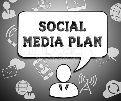 Social Media Plan Means Networking Aims 3d Illustration
