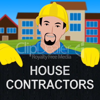 House Contractors Sign Shows Home Builders 3d Illustration
