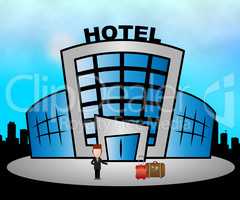 Hotel Resort Meaning City Accomodation 3d Illustration