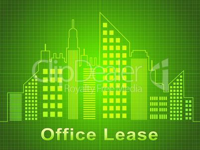 Office Lease Represents Real Estate Offices 3d Illustration