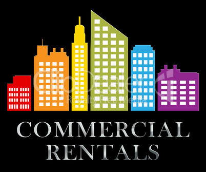 Commercial Rentals Describes Real Estate Leases 3d Illustration