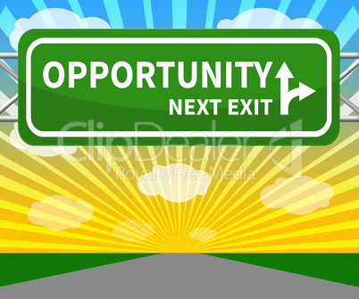 Opportunity Sign Showing Business Possibilities 3d Illustration