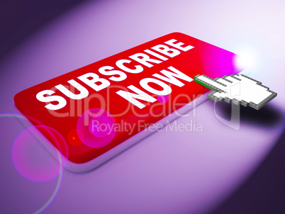 Subscribe Now Represent to Sign Up 3d Rendering