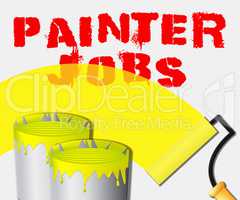 Painter Jobs Displays Painting Work 3d Illustration