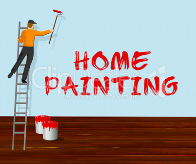 Home Painting Shows House Painter 3d Illustration