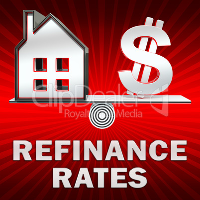 Refinance Rates Displays Equity Mortgage 3d Illustration