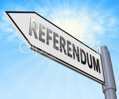 Referendum Sign Displaying Electing Poll 3d Illustration