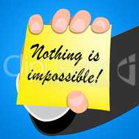 Nothing Is Impossible Message Note 3d Illustration