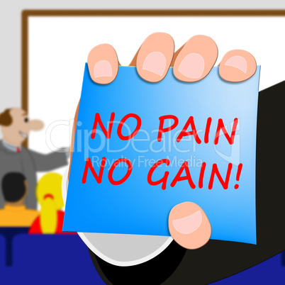 No Pain Gain Represents Success 3d Illustration