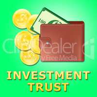 Investment Trust Meaning Investing Fund 3d Illustration