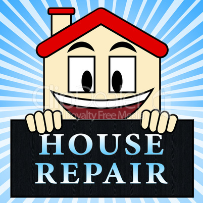 House Repair Represents Mending Home 3d Illustration