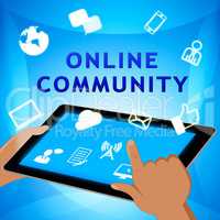 Online Community Means Social Media 3d Illustration