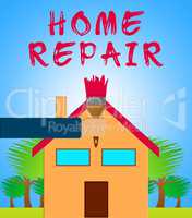 Home Repair Representing Fixing House 3d Illustration