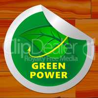 Green Power Means Eco Energy 3d Rendering