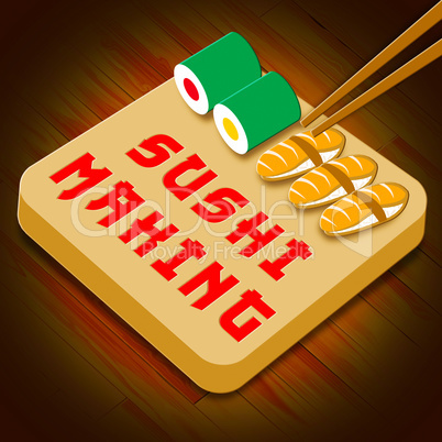 Sushi Making Showing Japan Cuisine 3d Illustration