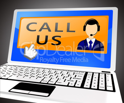 Call Us Laptop Means Communication 3d Illustration
