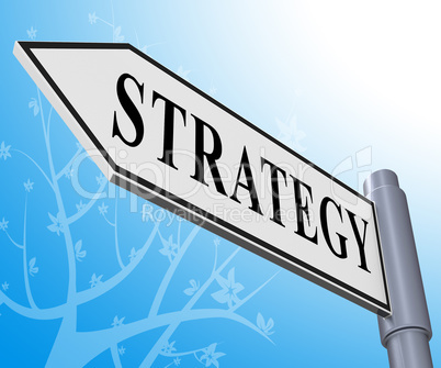 Strategy Sign Representing Planning Commerce 3d Illustration