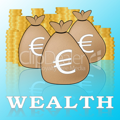 Euro Wealth Means European Currency 3d Illustration