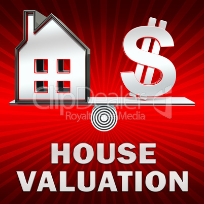 House Valuation Displays Current Price 3d Illustration