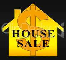 House Sale Means Sell Property 3d Illustration