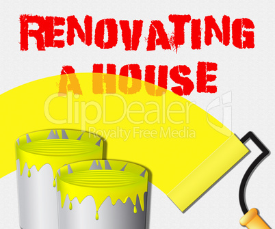 Renovating A House Displays Home Renovation 3d Illustration