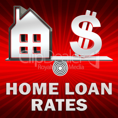 Home Loan Rates Displays Housing Credit 3d Illustration
