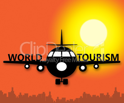 World Tourism Showing Go On Leave 3d Illustration