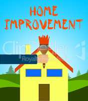 Home Improvement Means House Renovation 3d Illustration