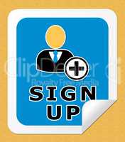 Sign Up Indicating Membership Subscription 3d Illustration