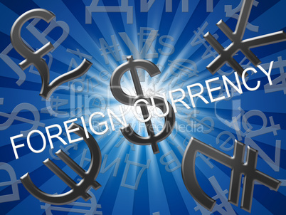 Foreign Currency Meaning Forex Rate 3d Illustration