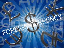 Foreign Currency Meaning Forex Rate 3d Illustration