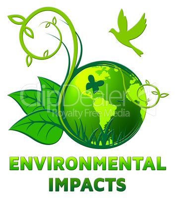 Environmental Impacts Shows Ecology Effect 3d Illustration