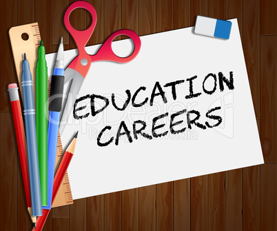 Education Careers Shows Teaching Jobs 3d Illustration