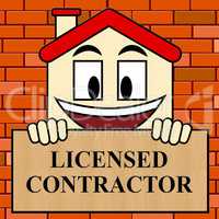 Licensed Contractor Shows Qualified Builder 3d Illustration