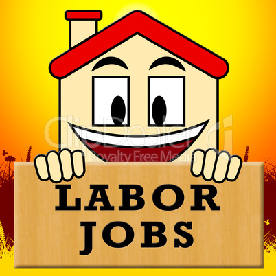 Labor Jobs Shows Construction Work 3d Illustration