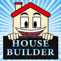 House Builder Indicates Real Estate 3d Illustration