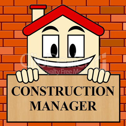Construction Manager Sign Shows Building Foreman 3d Illustration