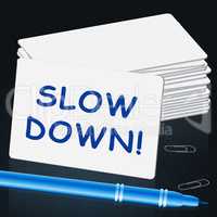 Slow Down Message Meaning Slower 3d Illustration