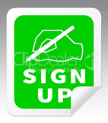 Sign Up Indicates Membership Subscription 3d Illustration