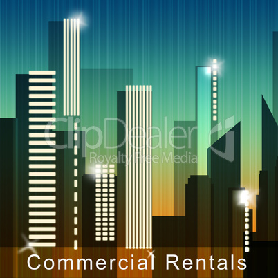 Commercial Rentals Means Real Estate Leases 3d Illustration