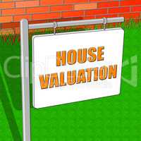 Property Valuation Indicates House Prices 3d Illustration