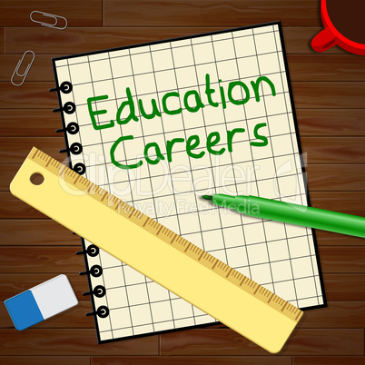 Education Careers Representing Teaching Jobs 3d Illustration